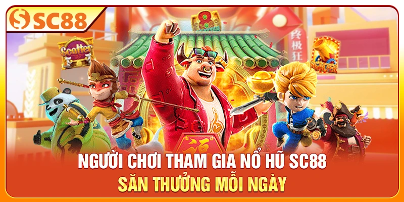 Người chơi tham gia nổ hũ SC88 săn thưởng mỗi ngày